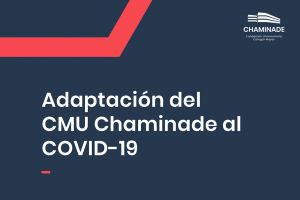 Adaptación del CMU Chaminade al COVID-19