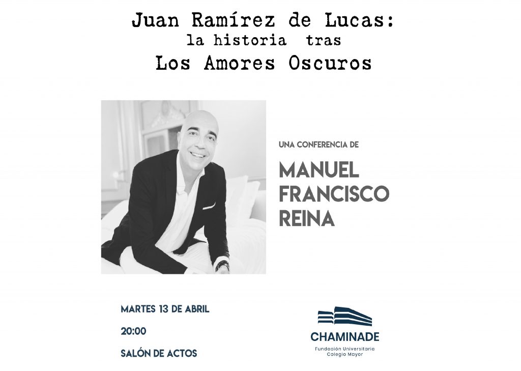Conferencia "Juan Ramírez de Lucas: la historia tras Los Amores Oscuros"