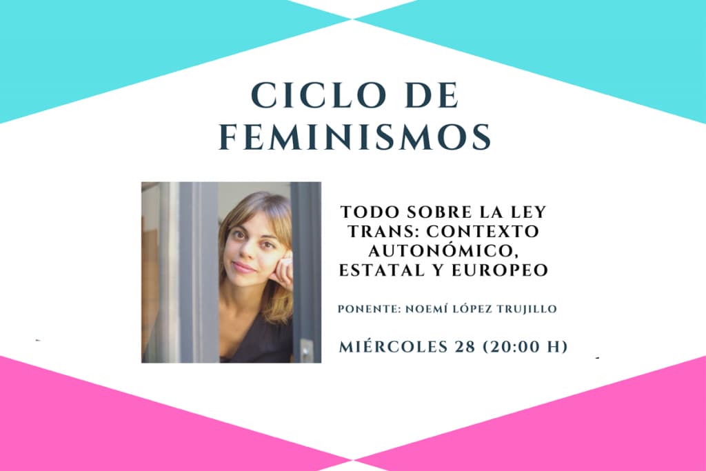 Conferencia "Todo sobre la Ley Trans" - Ciclo de feminismos