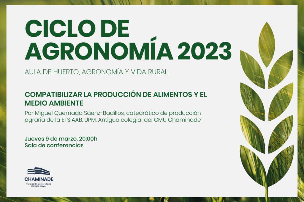 Ciclo de agronomía 2023: Conferencia "Producción de alimentos y medioambiente"