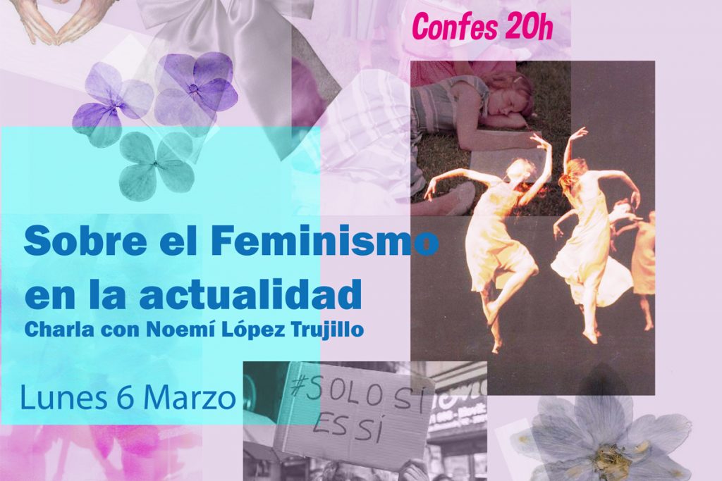 Cartel sobre la conferencia "Sobre el Feminismo en la actualidad" de Noemí López Trujillo