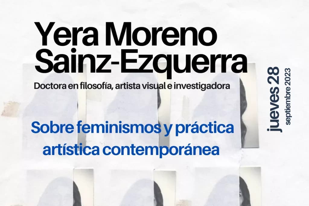 Cartel de la conferencia "Sobre feminismos y práctica artística contemporánea" por Yera Moreno
